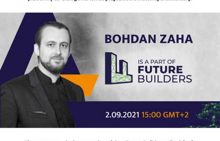Aluprof zaprasza! Wyjątkowy wywiad z Bogdanem Zahą z biura światowej renomy Zaha Hadid Architects!