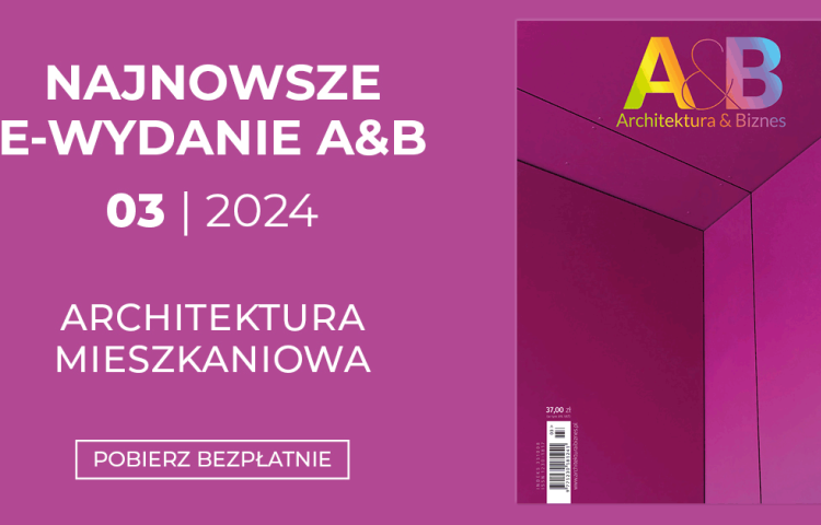 Architektura & Biznes - nr 3/2024